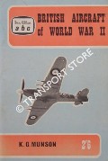 abc British Aircraft of World War II by MUNSON, Kenneth